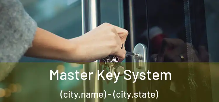  Master Key System (city.name) - (city.state)